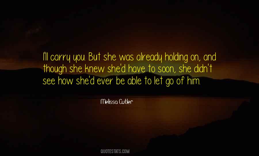 How To Carry On Quotes #1060066