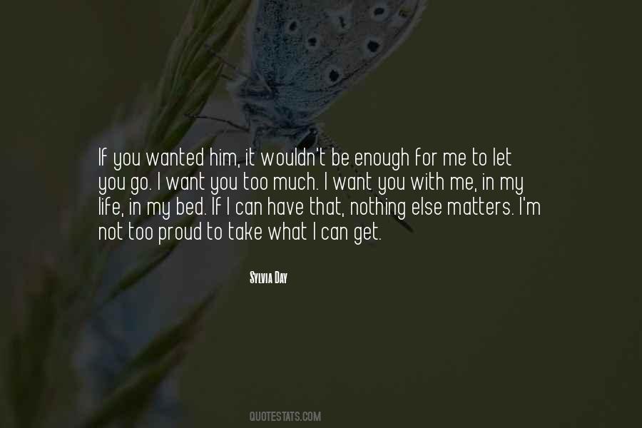 If It Matters To You Quotes #1101478