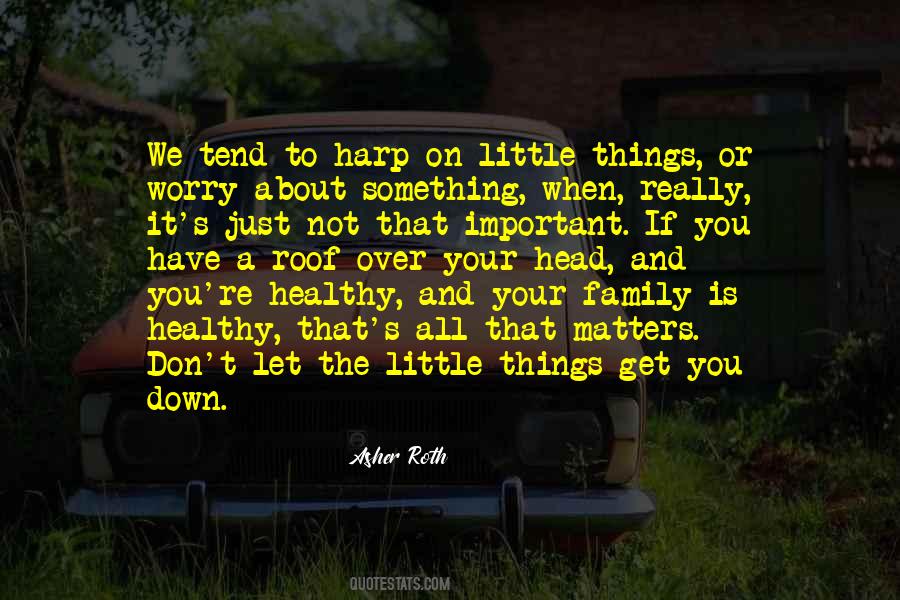 If It Matters To You Quotes #410173