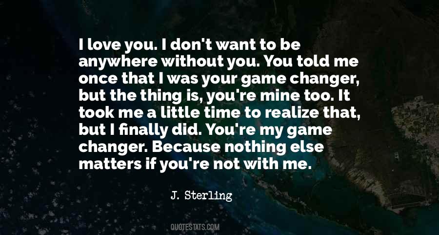 If It Matters To You Quotes #673254