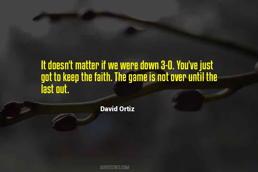 Game Not Over Quotes #1716835
