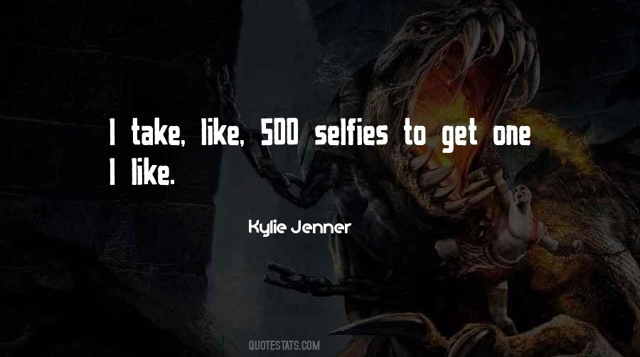 Quotes About The Selfies #146280