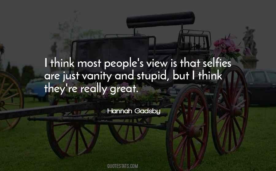 Quotes About The Selfies #1740614