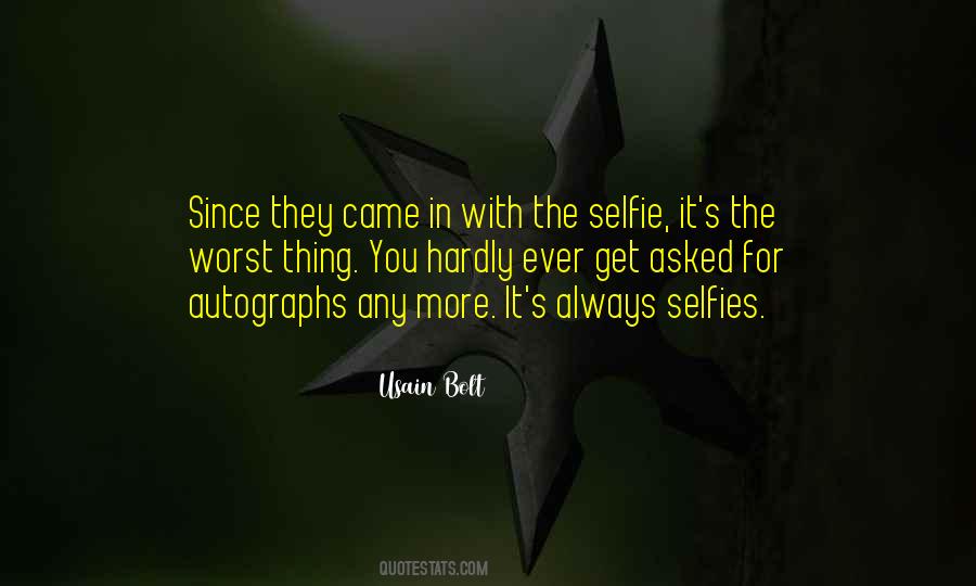 Quotes About The Selfies #272757