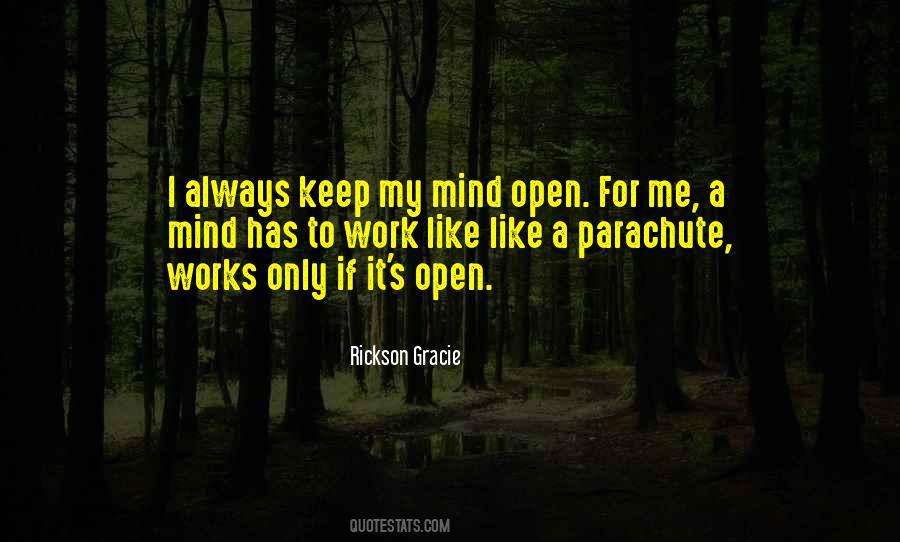 Always Keep An Open Mind Quotes #1308987