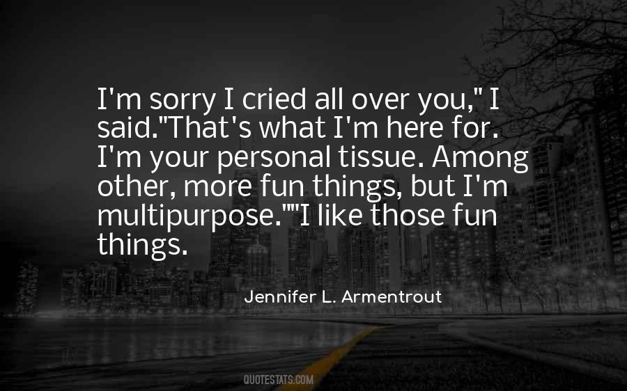 Sorry For That Quotes #146149