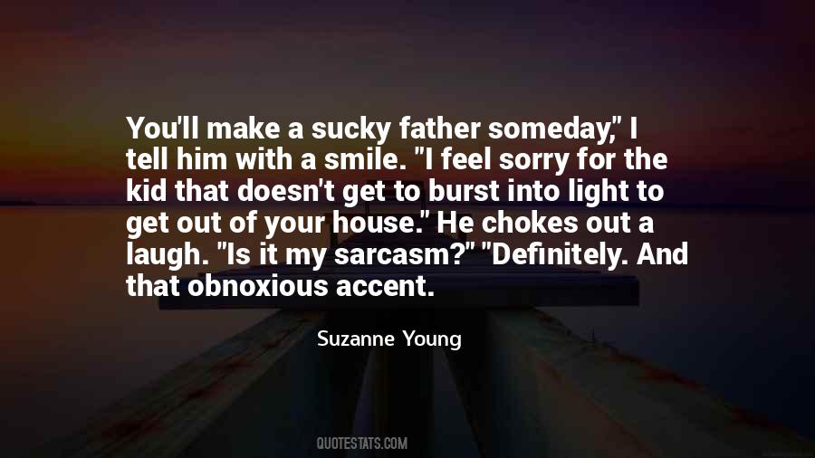 Sorry For That Quotes #273047