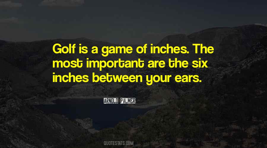 Game Of Inches Quotes #918132