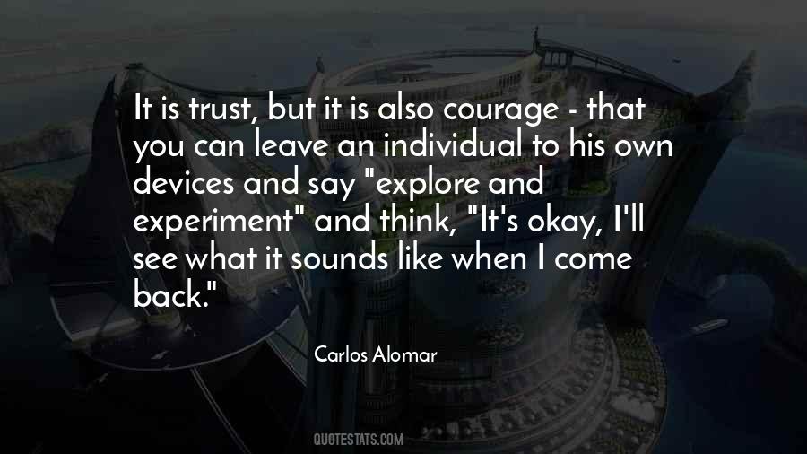 Leave And Come Back Quotes #884290