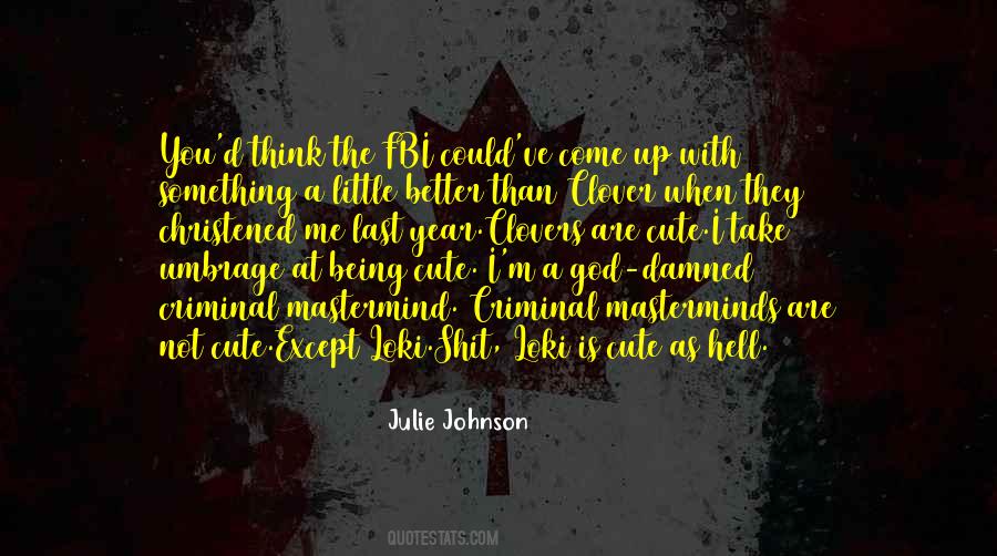 Quotes About Being A Criminal #1484991