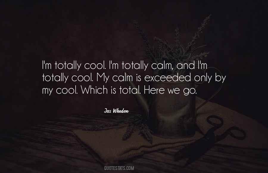 Cool And Calm Quotes #767457