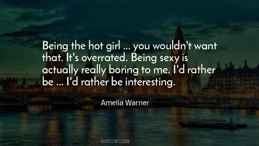 The Hot Girl Quotes #1491118