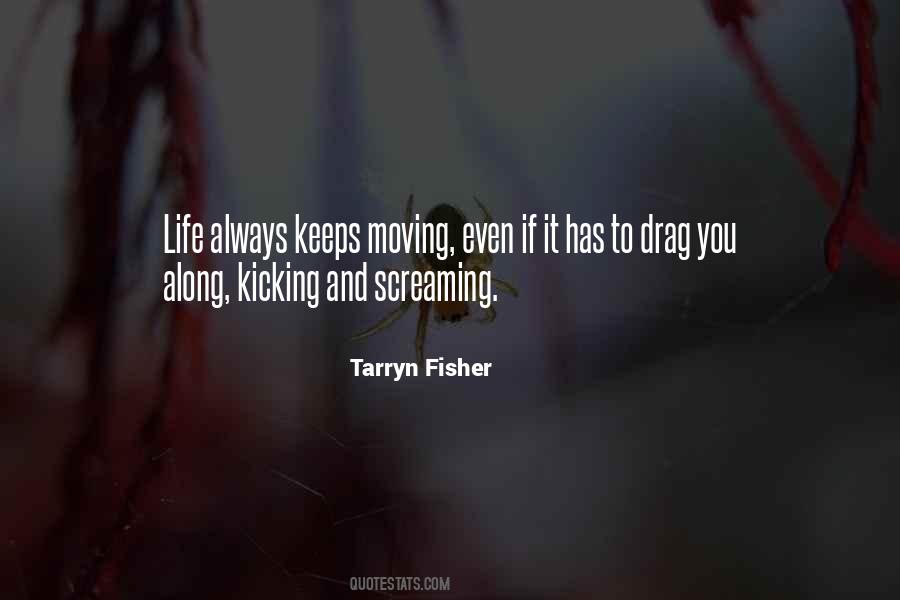 Life Keeps Moving Quotes #988183