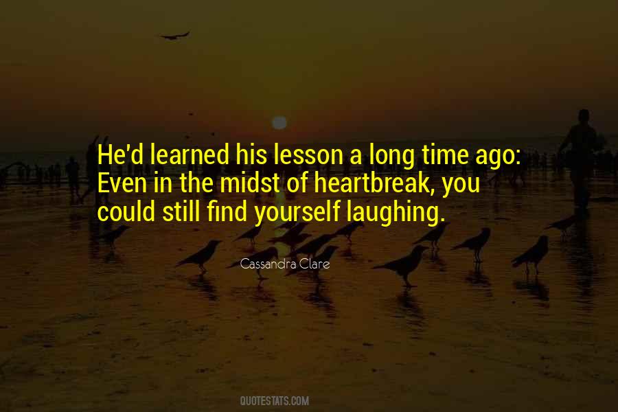 Lesson Well Learned Quotes #528518