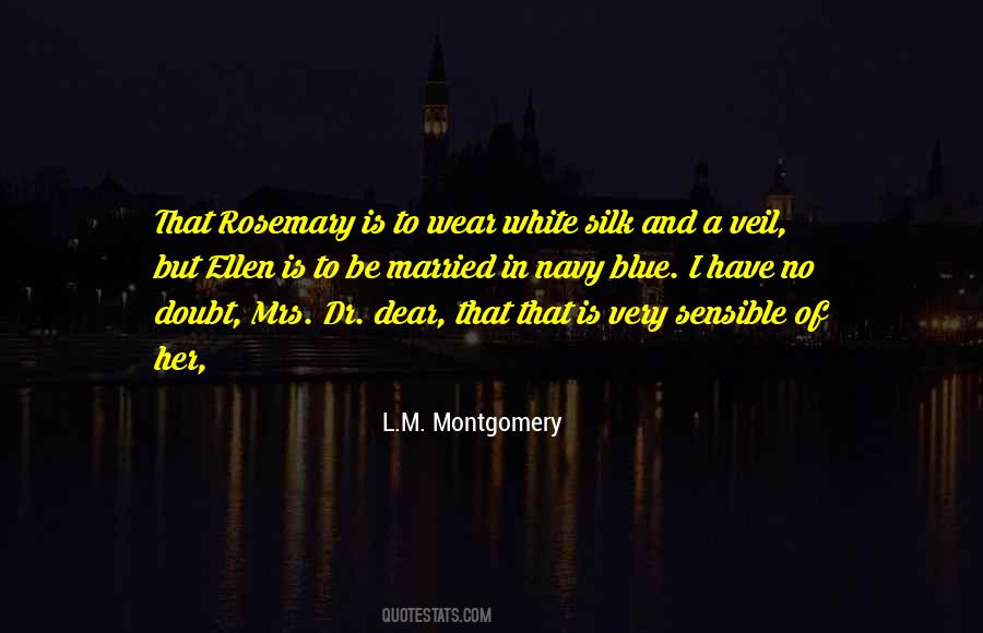 Mrs White Quotes #1211580