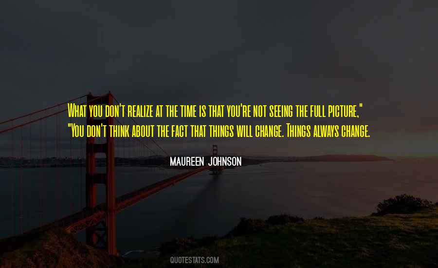 Change Picture Quotes #687307