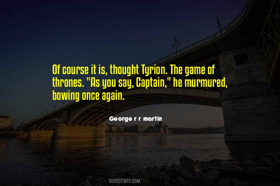 Game Of Thrones Tyrion Quotes #1388249