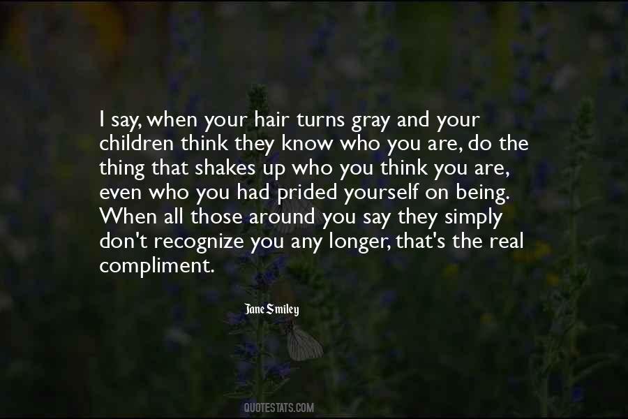 Quotes About Having Gray Hair #1444704