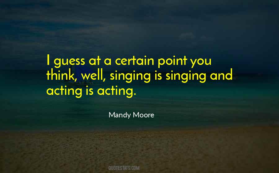 Singing Well Quotes #1487193