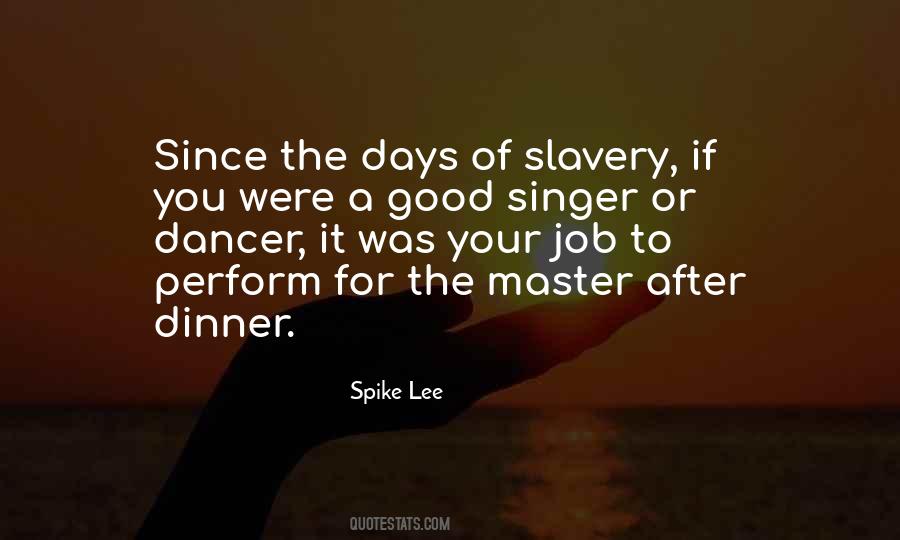 Job Is Slavery Quotes #879906