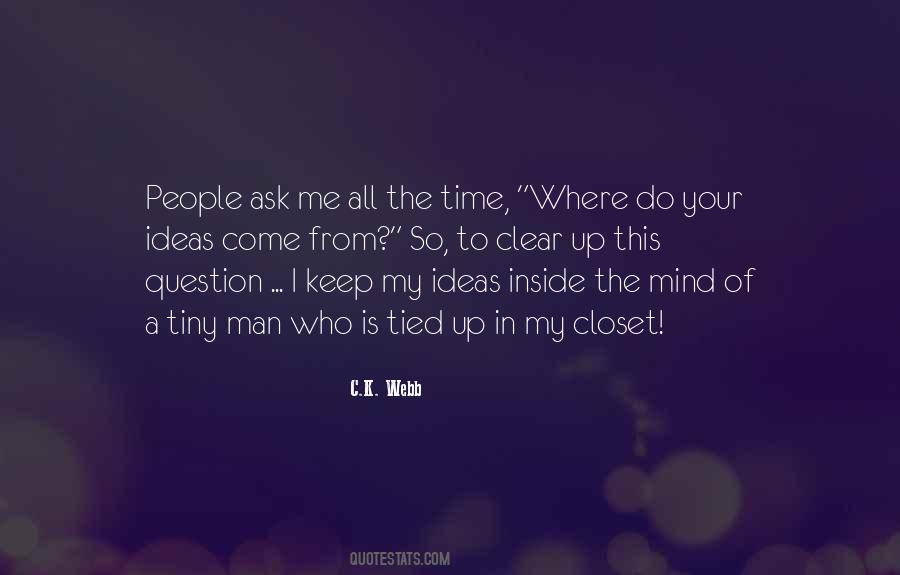Where Do Ideas Come From Quotes #189744