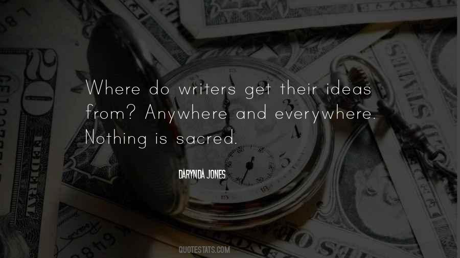 Where Do Ideas Come From Quotes #338058