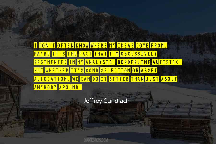 Where Do Ideas Come From Quotes #648921