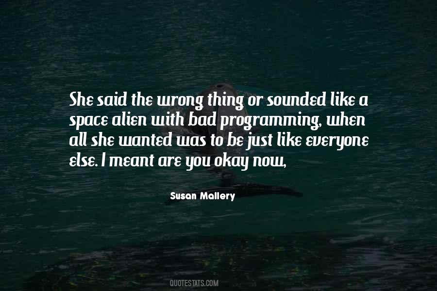 I Said The Wrong Thing Quotes #1865895