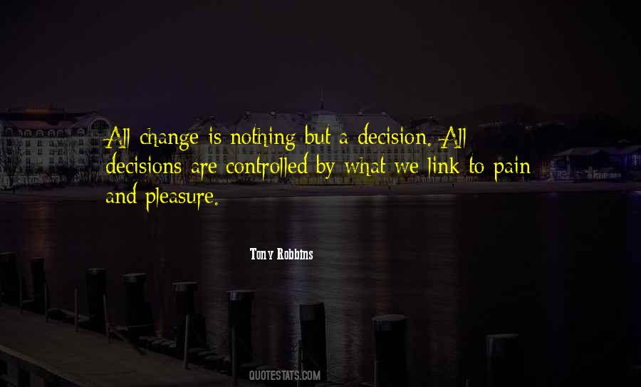 Change Decision Quotes #1008140