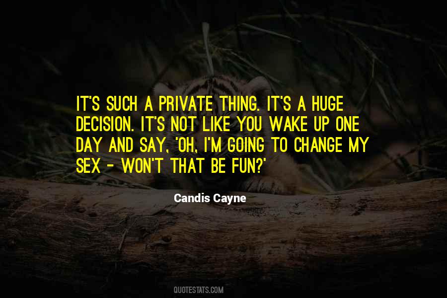 Change Decision Quotes #401946