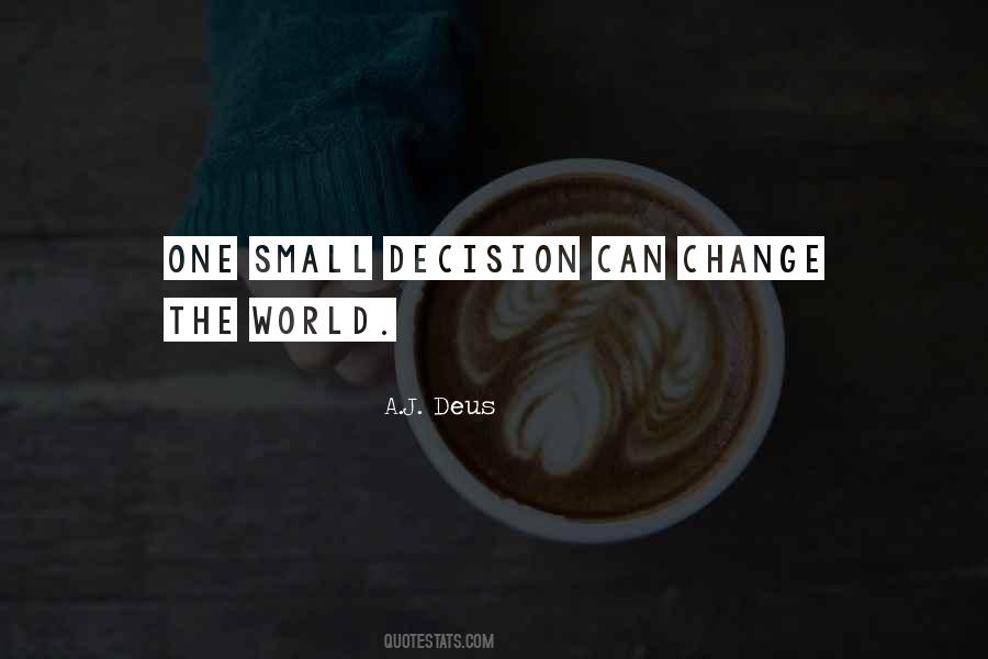 Change Decision Quotes #870161