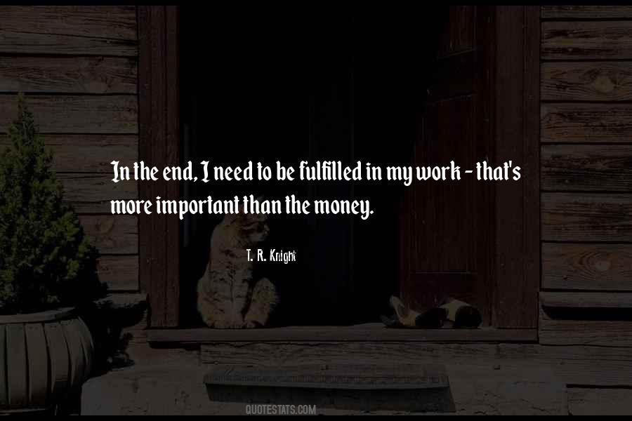 More Important Than Money Quotes #1792273