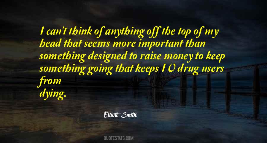 More Important Than Money Quotes #301950