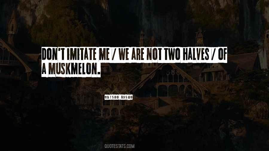 Not Imitate Quotes #546756