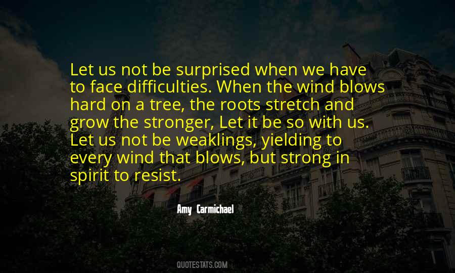 A Tree With Strong Roots Quotes #1635133