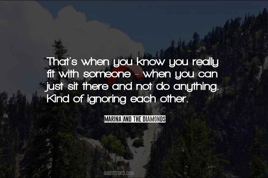 Ignoring Each Other Quotes #1000596