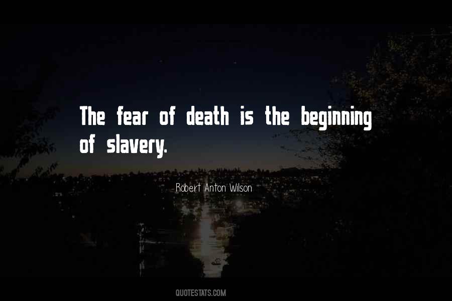 Quotes About The Fear Of Death #1014905