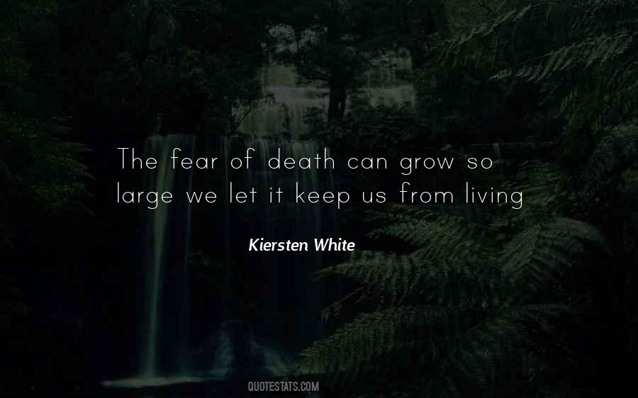 Quotes About The Fear Of Death #1186561