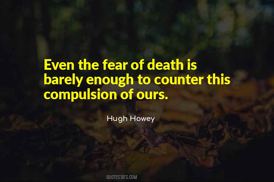 Quotes About The Fear Of Death #1649492