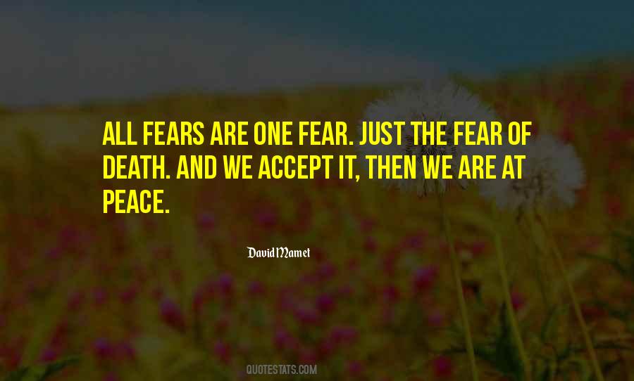 Quotes About The Fear Of Death #331678