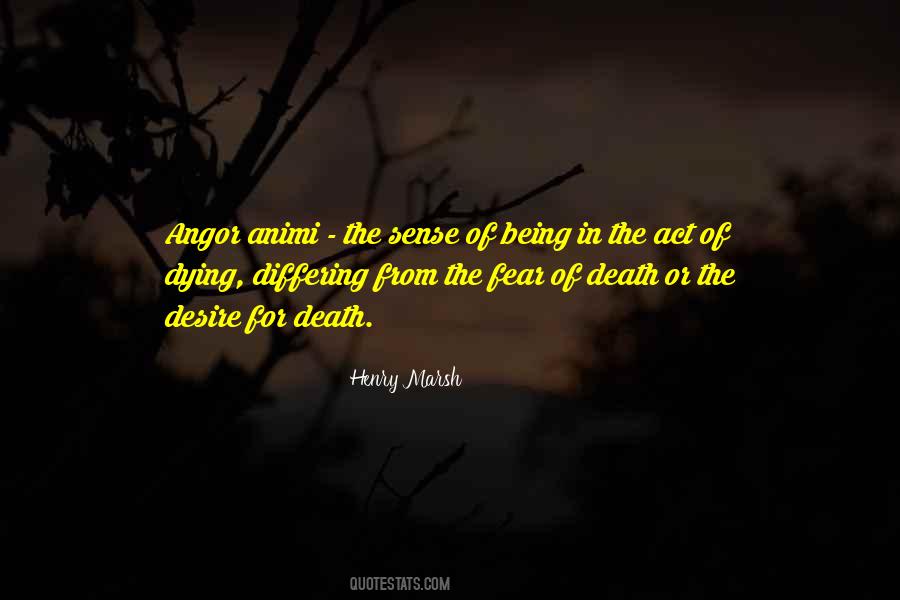 Quotes About The Fear Of Death #462338