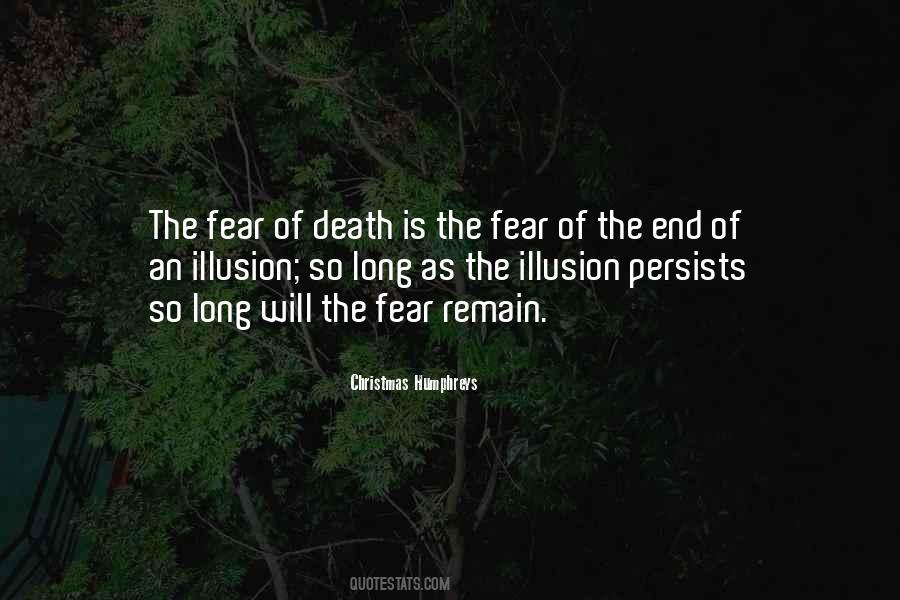 Quotes About The Fear Of Death #889533