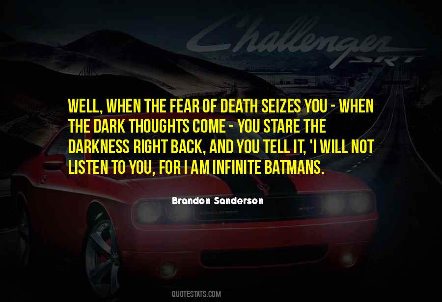 Quotes About The Fear Of Death #907828