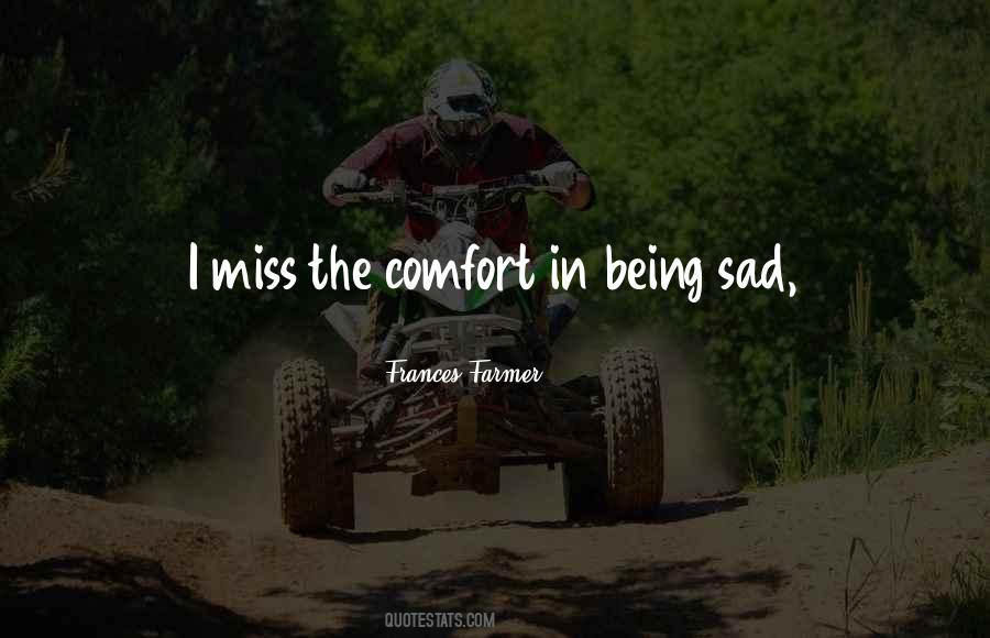 Sad I Miss You Quotes #837935
