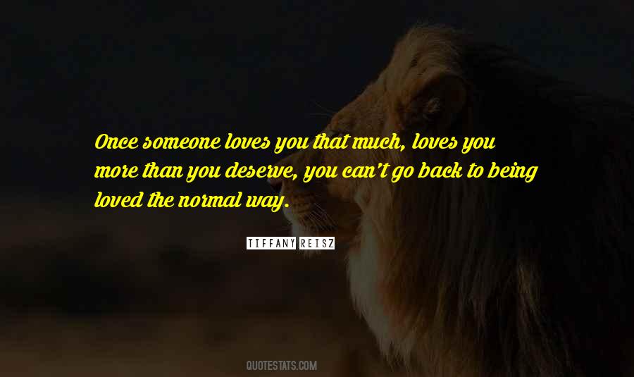 Without Being Loved Back Quotes #1500422