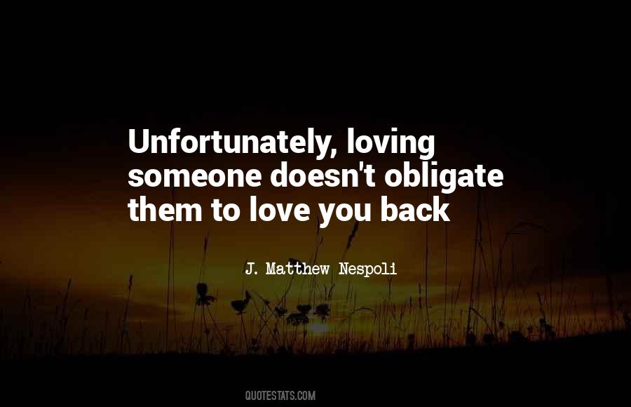 Without Being Loved Back Quotes #312917