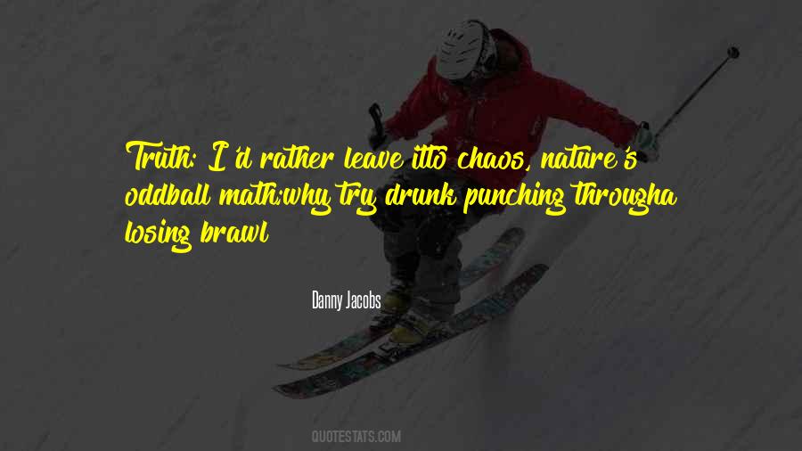 Through Chaos Quotes #694700