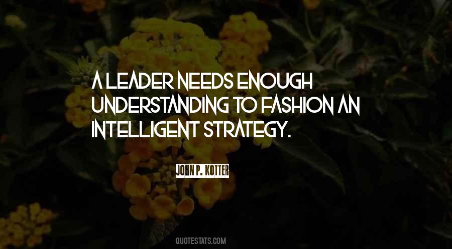 Intelligent Leader Quotes #1490514