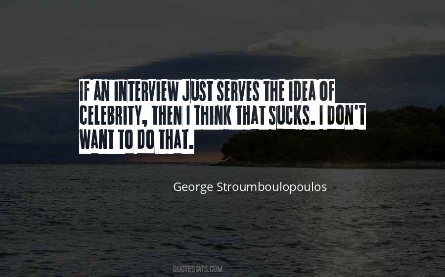 Celebrity Interview Quotes #687342