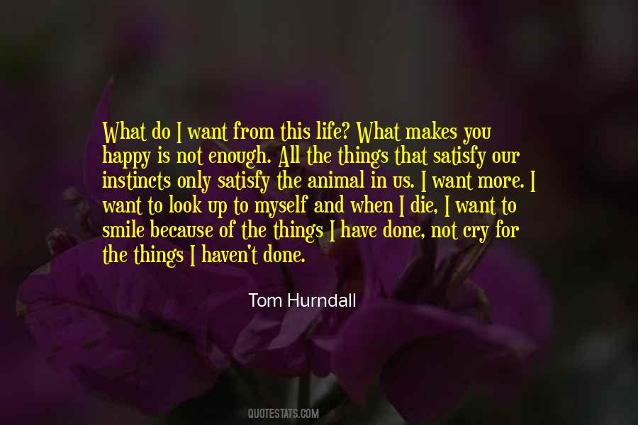 When I Want To Cry Quotes #517935
